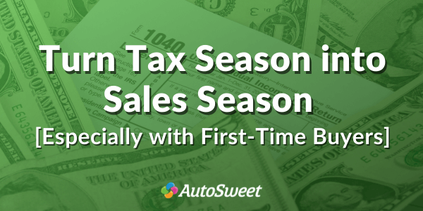 Turn-Tax-Season-into-Sales-Season